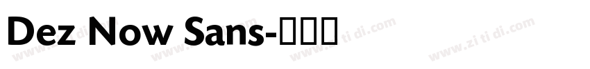 Dez Now Sans字体转换